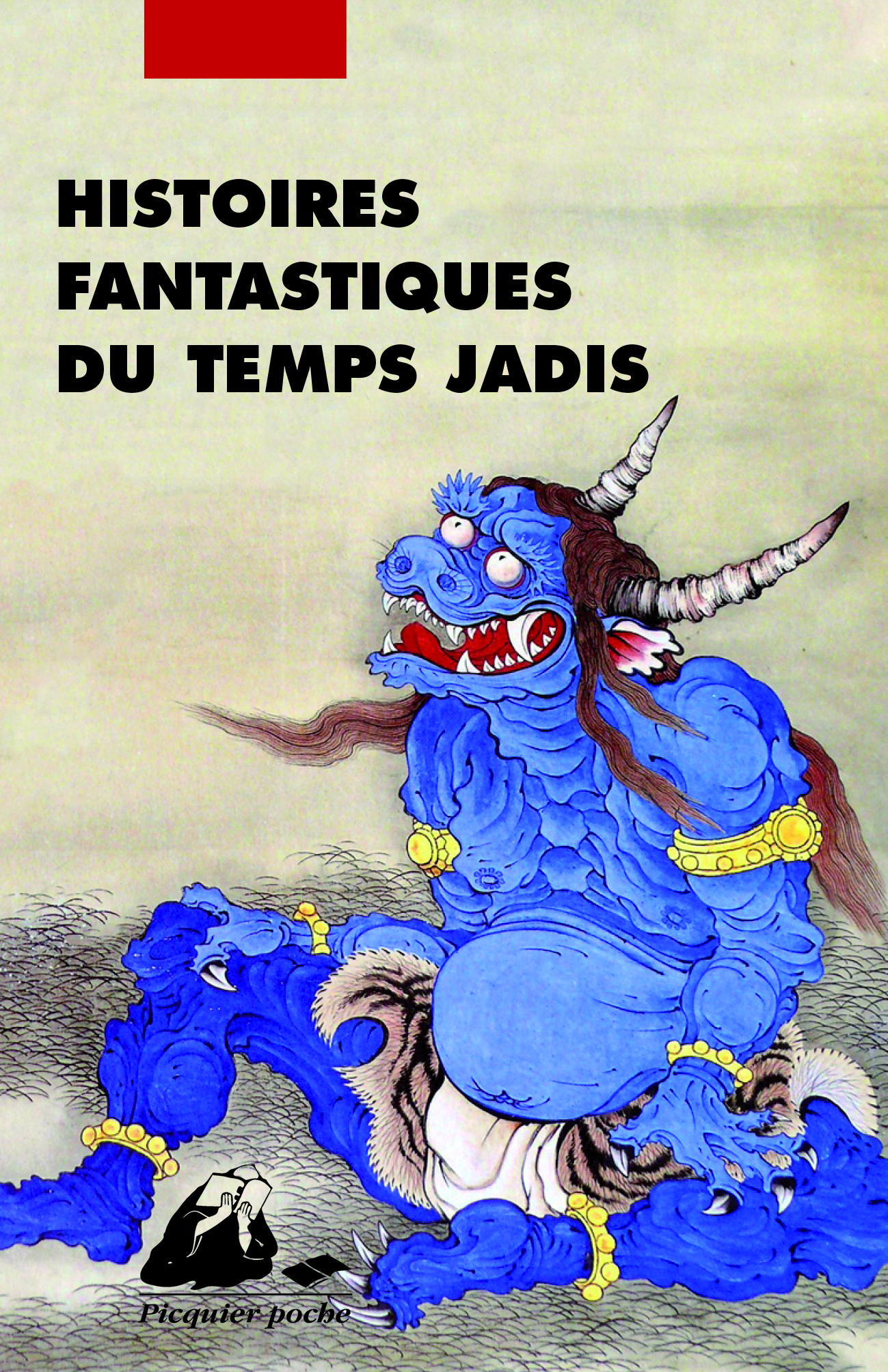 Éditions Picquier Histoires fantastiques du temps jadis conte