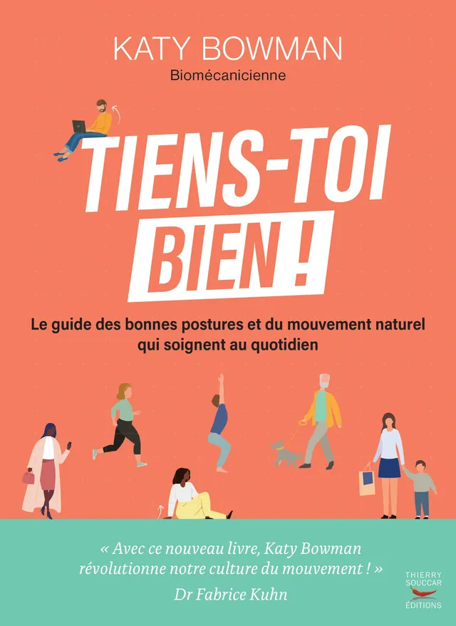 Souccar Guide pratique Tiens-toi bien ! livre broché posture