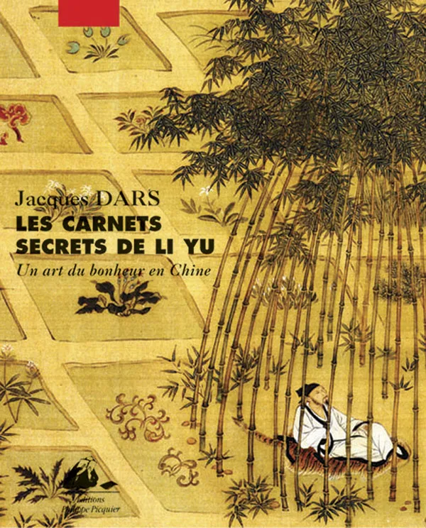 Éditions Picquier Les Carnets secrets de Li Yu roman livre asiatique