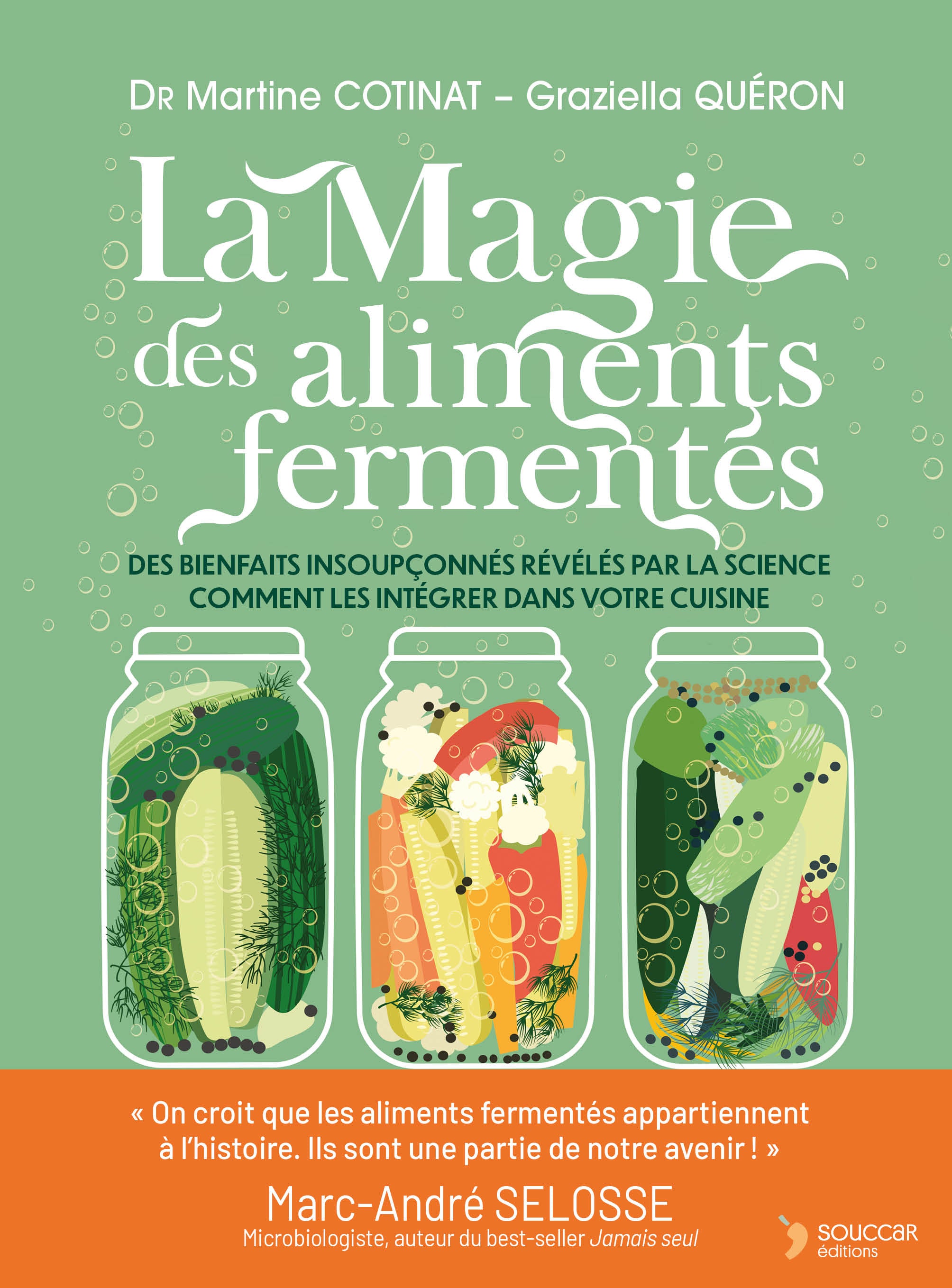 Souccar Editions Guide pratique La magie des aliments fermentés livre broché