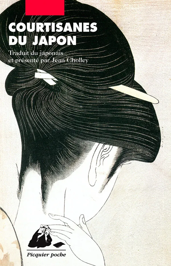 Éditions Picquier Courtisanes du Japon livre érotique histoire