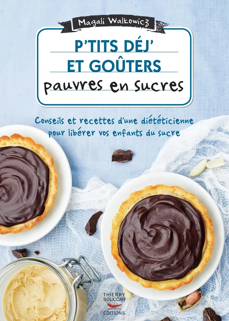 Souccar Editions Recettes santé P'tits déj et goûters livre broché