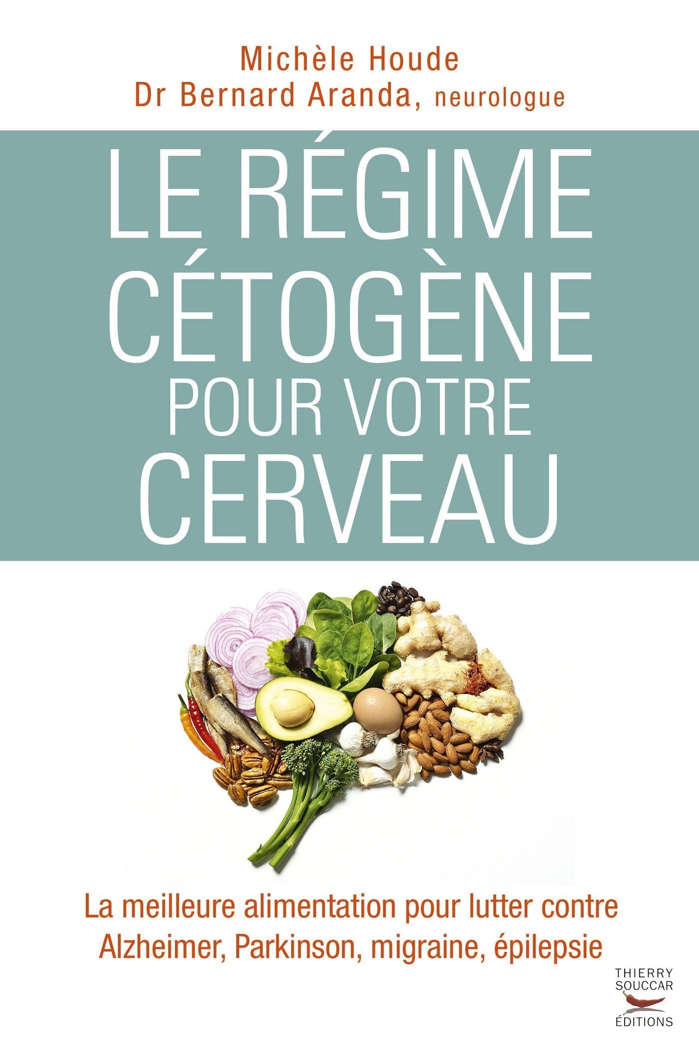 Souccar Médecine Régime cétogène cerveau livre broché menus