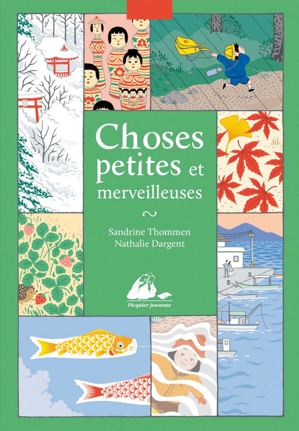 Éditions Picquier Choses petites et merveilleuses roman
