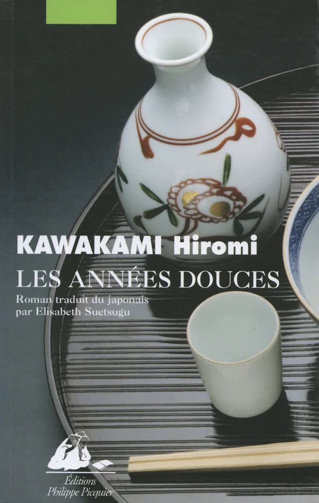 Éditions Picquier Romans et nouvelles Les Années douces livre poche japonais