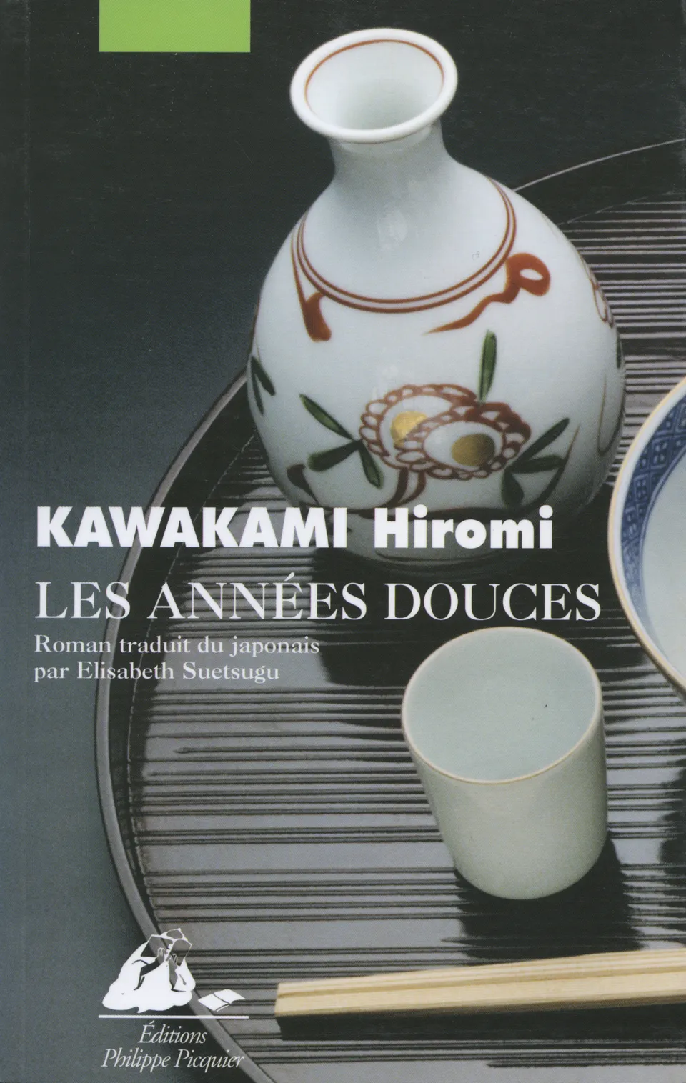 Éditions Picquier Romans et nouvelles Les Années douces livre poche japonais