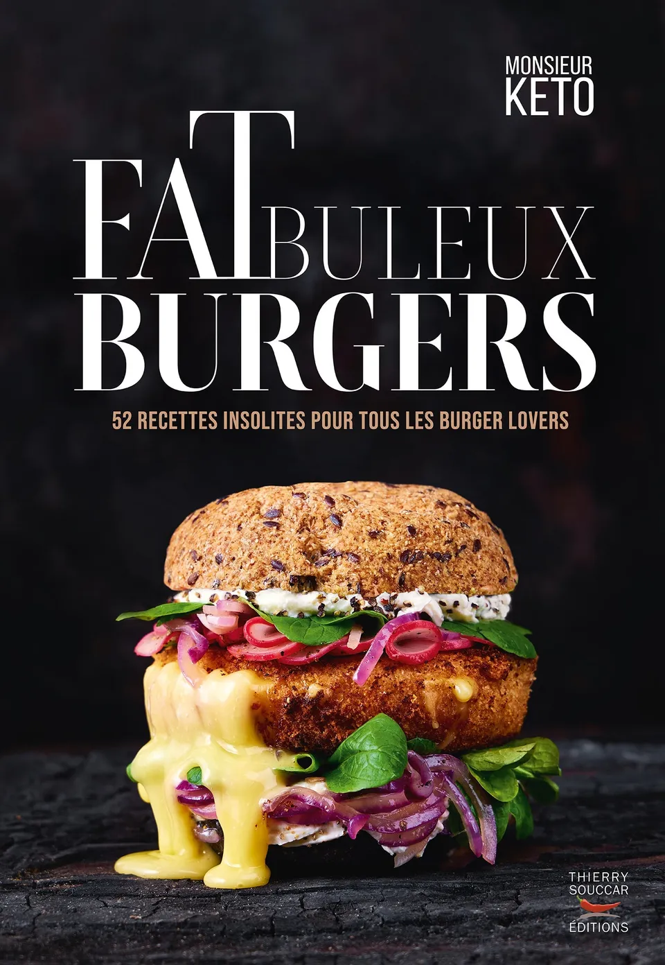 Souccar Guide pratique Fatbuleux Burgers livre broché keto