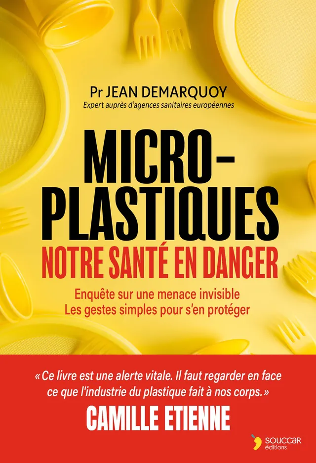 Souccar Editions Essai document Micro-plastiques livre broché santé