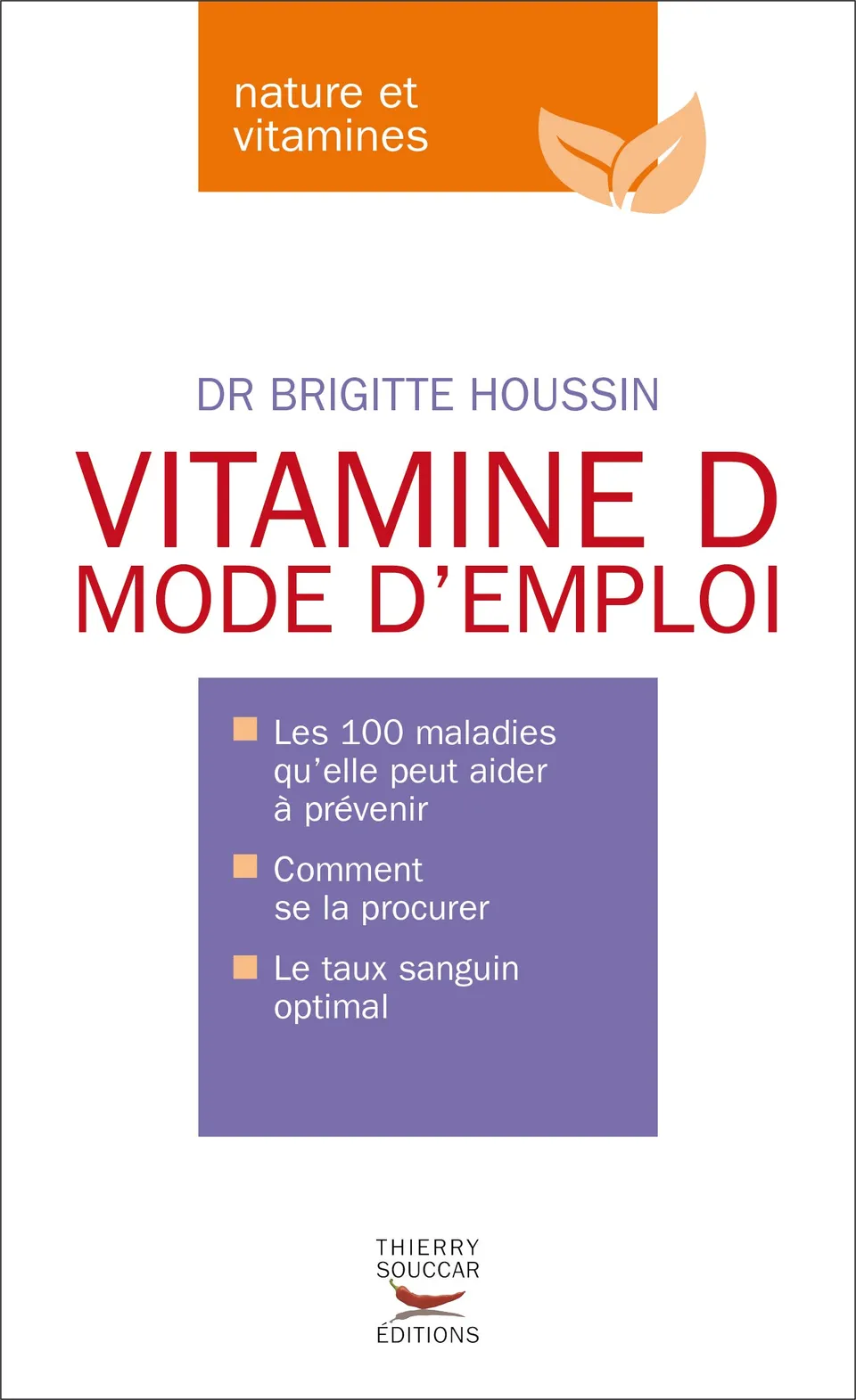 Souccar Guide pratique Vitamine D mode d'emploi livre broché