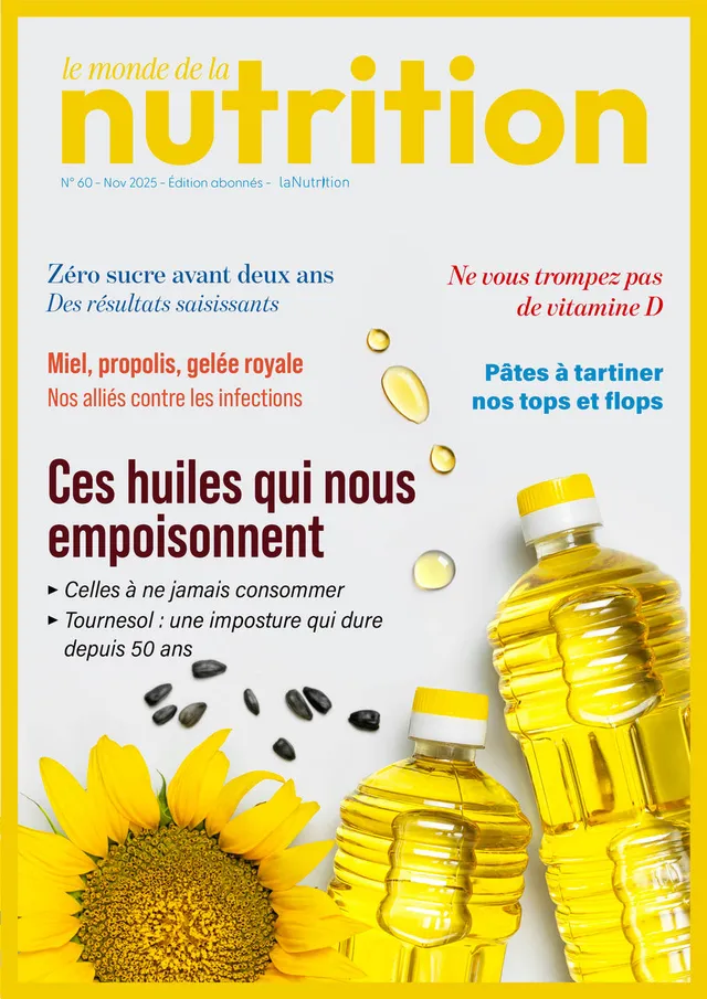 Souccar Editions Le Journal de LaNutrition N°60 e-magazine PDF huiles végétales