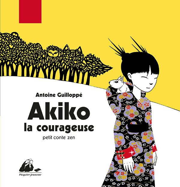 Éditions Picquier Akiko la courageuse album dès 5 ans