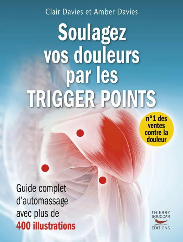 Souccar Soulagez vos douleurs par les trigger points livre broché