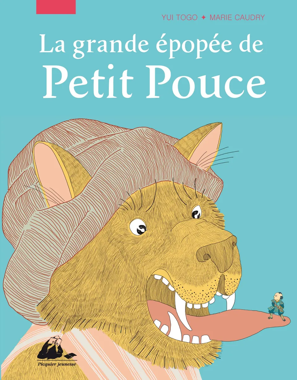 Éditions Picquier La grande épopée de Petit Pouce album 5 ans