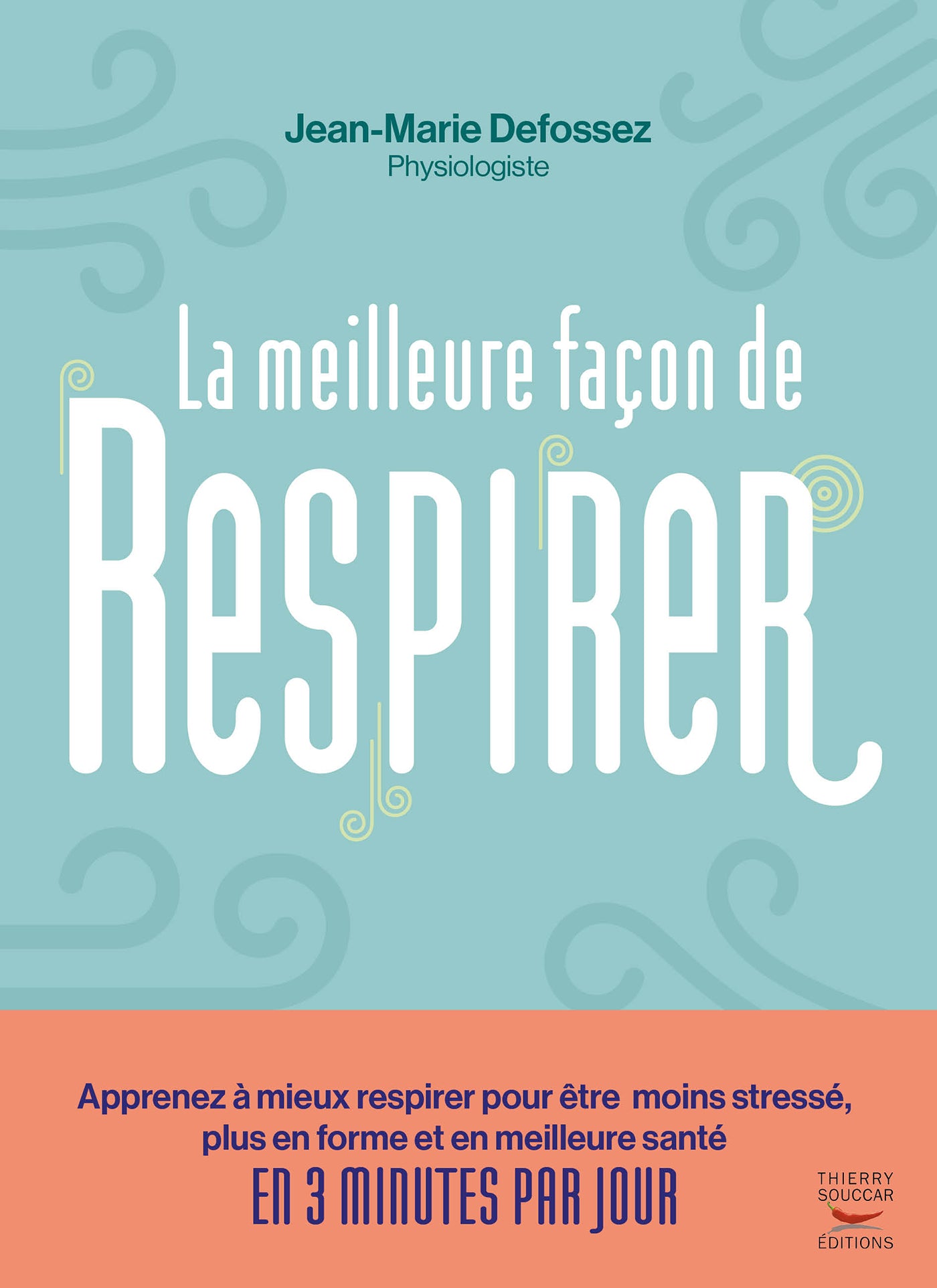 Souccar Editions La meilleure façon de respirer livre broché respiration