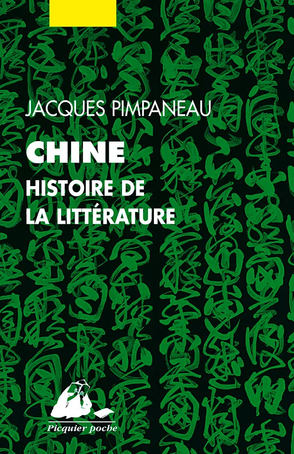 Éditions Picquier Chine histoire de la littérature essai Chine