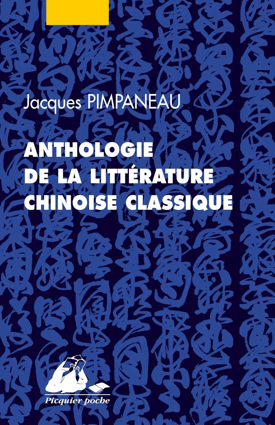 Éditions Picquier Anthologie de la littérature chinoise classique livre