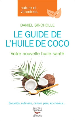 Souccar Editions Le guide de l'huile de coco livre broché beauté