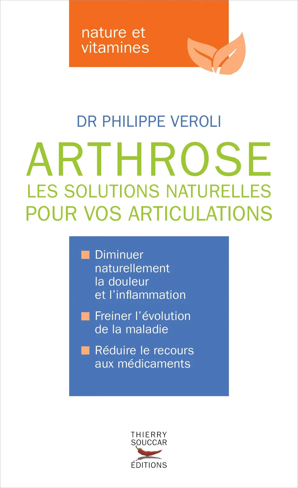 Souccar Nature et vitamines Arthrose solutions naturelles livre broché