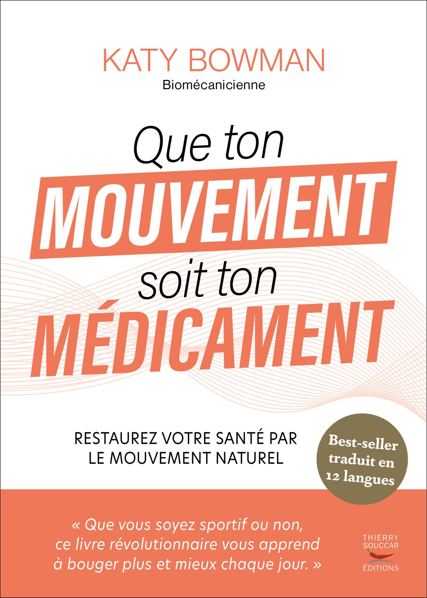 Souccar Coach Que ton mouvement soit médicament livre broché