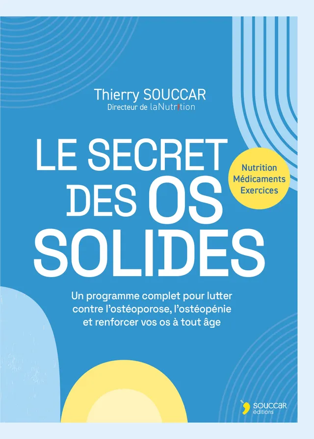 Souccar Le secret des os solides livre broché ostéoporose