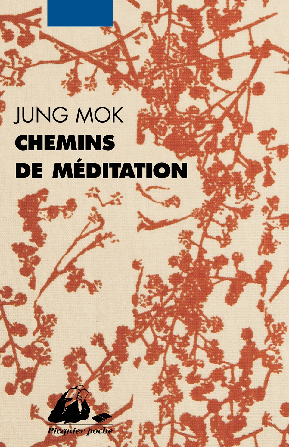 Éditions Picquier Chemins de méditation livre essai méditation