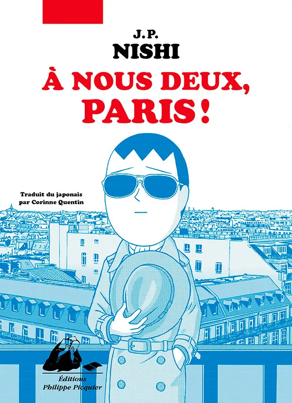Éditions Picquier Romans et nouvelles A nous deux, Paris ! roman
